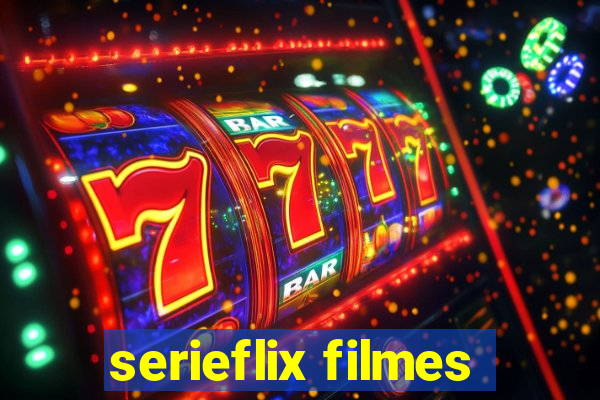 serieflix filmes